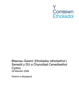 Blaenau Gwent: Etholiadau Etholaethol I Senedd Y DU a Chynulliad Cenedlaethol Cymru 29 Mehefin 2006