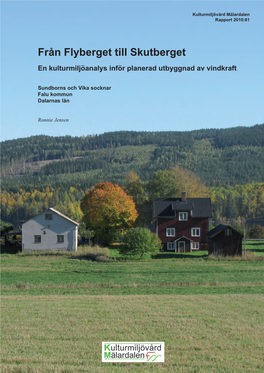 Kulturmiljövård Mälardalen Rapport 2010:61