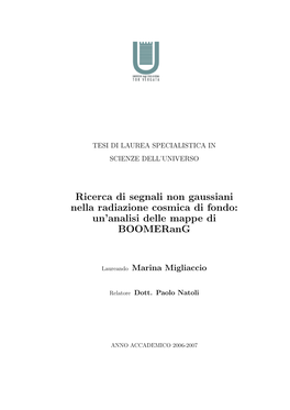 Ricerca Di Segnali Non Gaussiani Nella Radiazione Cosmica Di Fondo: Un’Analisi Delle Mappe Di Boomerang