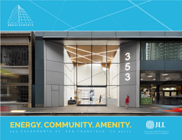 Energy. Community. Amenity. 353 Sacramento St