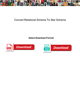 Convert Relational Schema to Star Schema