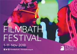 FILMBATH FESTIVAL 1-11 Nov 2018 Filmbathuk / Filmbath.Org.Uk 3