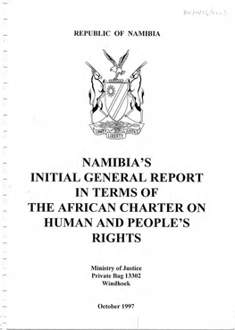 Namibia's Initial General Report in Terms of the African Charter on Human and People's Rights
