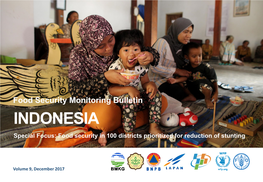 INDONESIA Special Focus: Food Security in 100 Districts Prioritized for Reduction of Stunting