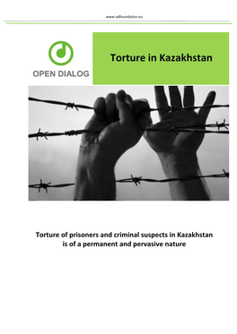 Torture of Prisoners and Criminal Suspects in Kazakhstan Is of a Permanent and Pervasive Nature