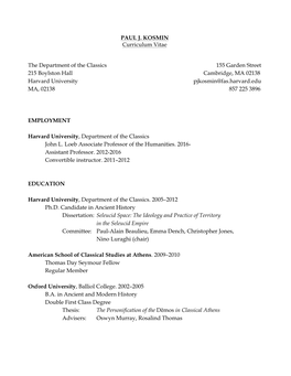 PAUL J. KOSMIN Curriculum Vitae the Department of the Classics 155 Garden Street 215 Boylston Hall Cambridge, MA 02138 Harvard