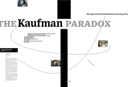 We Open on Charlie Kaufman Entering a Fre the Kaufman Paradox