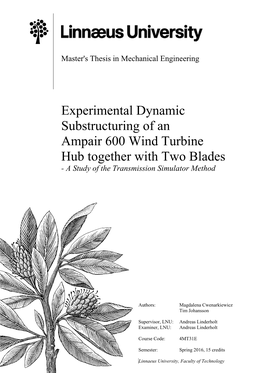 Experimental Dynamic Substructuring of an Ampair 600 Wind Turbine Hub Together with Two Blades - a Study of the Transmission Simulator Method