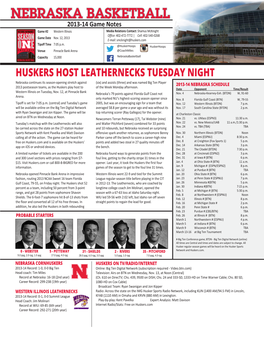 NEBRASKA BASKETBALL 2013-14 Game Notes Game #2 Western Illinois Media Relations Contact: Shamus Mcknight Office: 402-472-7772 | Cell: 402-540-0268 Game Date Nov