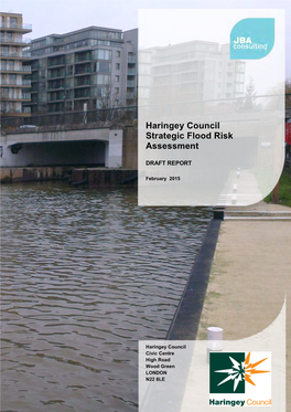 Strategic Flood Risk Assessment (SFRA) Is Commissioned by Haringey Council