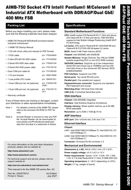 AIMB-750 Socket 479 Intel® Pentium® M/Celeron® M AGP/Dual Gbe/ 400 Mhz FSB AIMB-750Socket 479 Intel® Industrial ATX Motherboard with DDR/AGP/Dual Gbe/ 400 Mhz FSB