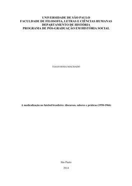 Universidade De São Paulo Faculdade De Filosofia, Letras E Ciências Humanas Departamento De História Programa De Pós-Graduação Em História Social