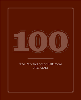 The Park School of Baltimore 1912-2012 the Park School of Baltimore 1912-2012