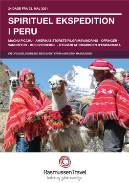 Spirituel Ekspedition I Peru Machu Picchu - Amerikas Største Pilgrimsvandring - Ofringer - Vandretur - Hos Q’Eroerne - Byggeri Af Inkabroen Q’Eswachaka
