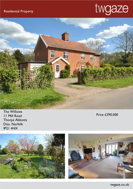 Residential Property the Willows 11 Mill Road Thorpe Abbotts Diss
