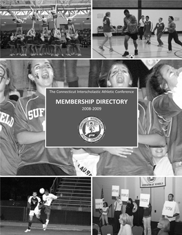 MEMBERSHIP DIRECTORY 2008-2009 the Connecticut Interscholastic Athletic Conference