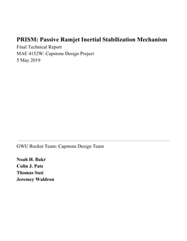 PRISM: Passive Ramjet Inertial Stabilization Mechanism Final Technical Report MAE 4152W: Capstone Design Project 5 May 2019