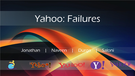 Yahoo: Failures