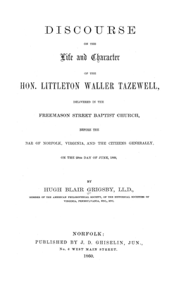 Discourse on the Life and Character of the Hon. Littleton Waller Tazewell