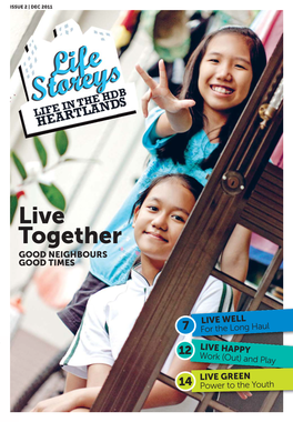 Lifestorey Cover.Indd 2 30/01/2012 4:01 PM Live TOGETHER Contents