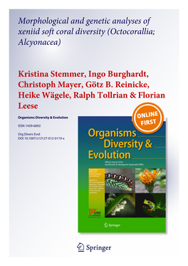 Morphological and Genetic Analyses of Xeniid Soft Coral Diversity (Octocorallia; Alcyonacea) Kristina Stemmer, Ingo Burghardt, C