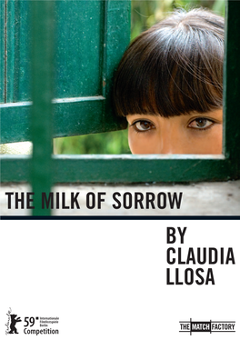 By Claudia Llosa the Milk of Sorrow Crew