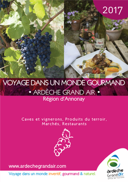 Voyage Dans Un Monde Gourmand Ardèche Grand Air Région D’Annonay