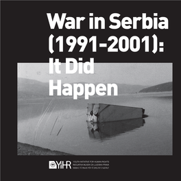 War in Serbia (1991-2001): It Did Happen