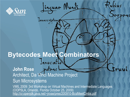 Bytecodes Meet Combinators