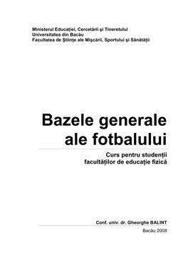 Bazele Generale Ale Fotbalului Curs Pentru Studenţii Facultăţilor De Educaţie Fizică