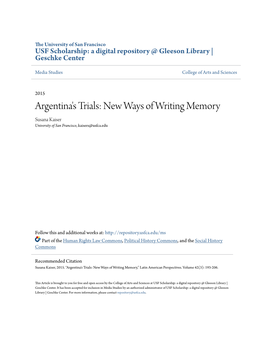 Argentina's Trials: New Ways of Writing Memory Susana Kaiser University of San Francisco, Kaisers@Usfca.Edu