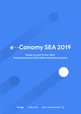 E-Conomy SEA Is a Multi-Year Research Program Launched by Google and Temasek in 2016