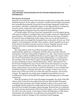 1 Teppo Korhonen the HISTORY and BACKGROUND of FINNISH IMMIGRATION to FINNSKOGEN the Focuses of Research Research Concerning Th