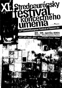 28. Apríla 2001 Žilina • Dom Umenia Fatra 22 28Th April 12°01 • H°^E of Art „Fatra" • Žilina