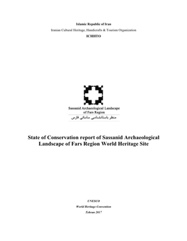 State of Conservation Report of Sassanid Archaeological Landscape of Fars Region World Heritage Site