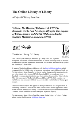 The Works of Voltaire, Vol. VIII the Dramatic Works Part 1 (Mérope, Olympia, the Orphan of China, Brutus) and Part II (Mahomet, Amelia, Oedipus, Mariamne, Socrates)