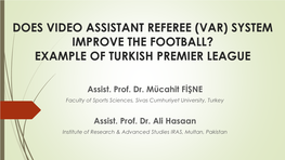 (Var) System Improve the Football? Example of Turkish Premier League