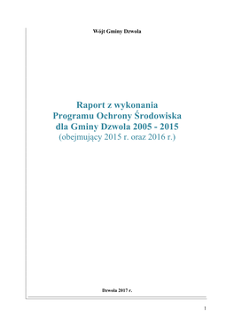 Raport Z Wykonania Programu Ochrony Środowiska Dla Gminy Dzwola 2005 - 2015 (Obejmujący 2015 R
