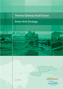Thames Gateway South Essex Green Grid Strategy Is Section 1: Provides an Introduction and the Background Also Available on CD-Rom From: to the Strategy