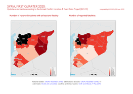 SYRIA, FIRST QUARTER 2020: Update on Incidents According to the Armed Conflict Location & Event Data Project (ACLED) Compiled by ACCORD, 23 June 2020