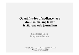Quantification of Audiences As a Decision-Making Factor in Slovene Web Journalism