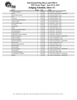 Judging Schedule, Show #1 Breed Ring # Time Judge Australian Shepherd 2 8:30 AM Ms