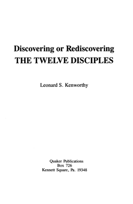 Discovering Or Rediscovering the TWELVE DISCIPLES