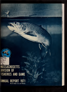 Mass. Div. of Fisheries and Game Annual Report. 1962-1975