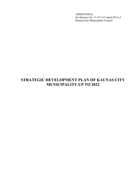Strategic Development Plan of Kaunas City Municipality up to 2022