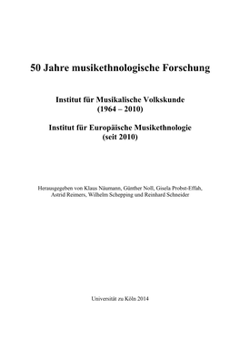 50 Jahre Musikethnologische Forschung. Institut Für Musikalische