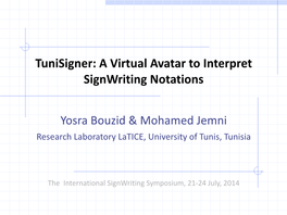Tunisigner: a Virtual Avatar to Interpret Signwriting Notations