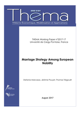 Marriage Strategy Among European Nobility∗