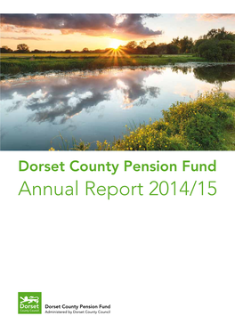 Dorset County Pension Fund Annual Report 2014/15