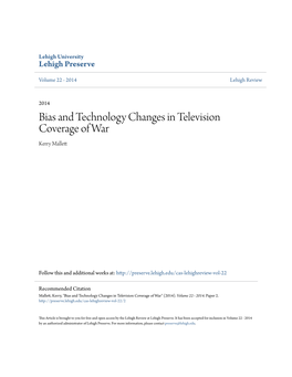 Bias and Technology Changes in Television Coverage of War Kerry Mallett